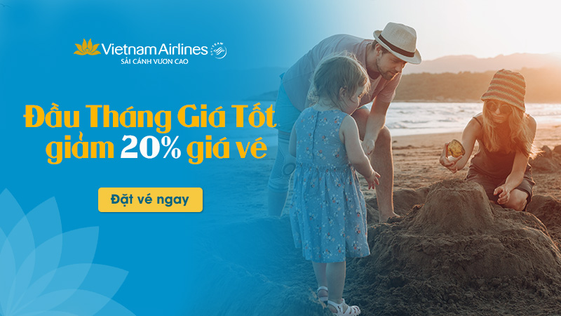Khuyến mãi giảm 20% giá vé đầu tháng từ Vietnam Airlines