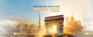Vietnam Airlines ưu đãi vé máy bay đi Pháp siêu hấp dẫn