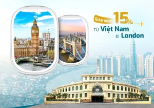 Vietnam Airlines ưu đãi giảm 15% vé máy bay đi London